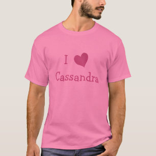 I Love Cassandra T-Shirt
