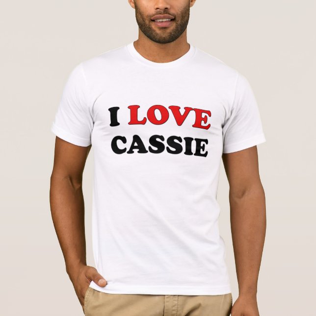 I Love Cassie T-Shirt (Front)