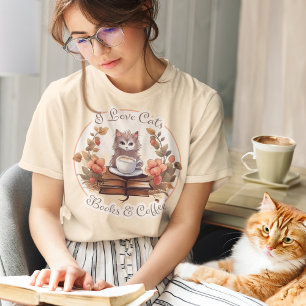 I Love Cats, Books and Coffee T-Shirt