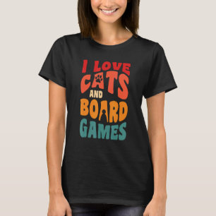 I love cats cat cats board game board games 3 T-Shirt