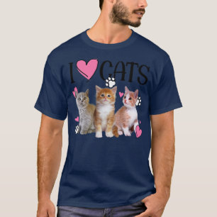 I Love Cats   Cat lover Tee  I love Kittens 
