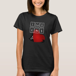 I Love Cats, I Love Cats Periodically, Heart Cat T-Shirt