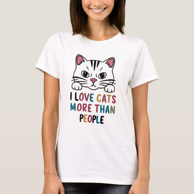 I Love Cats More Than People Drawing Women's T-Shirt (Front)
