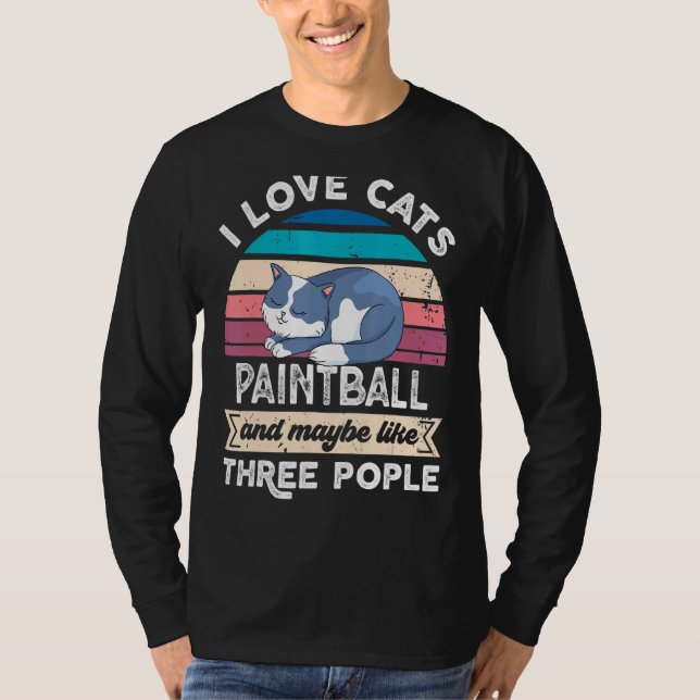 I Love Cats Paintball And Like Three People T-Shirt (Front)