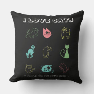 I Love Cats - People Are Too Much Work (V5) Cushion