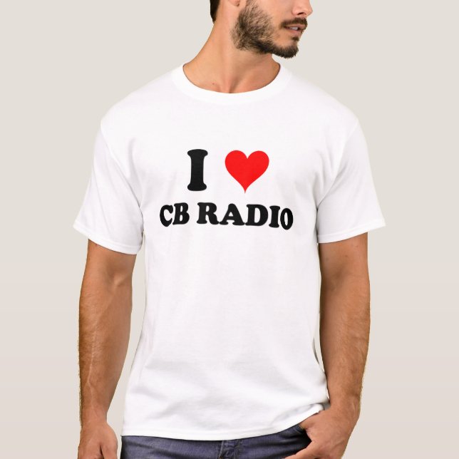 I Love Cb Radio T-Shirt (Front)