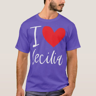 I Love Cecilia Name Personalised Girl Woman Bff Fr T-Shirt