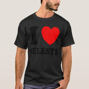 I Love Celeste T-Shirt