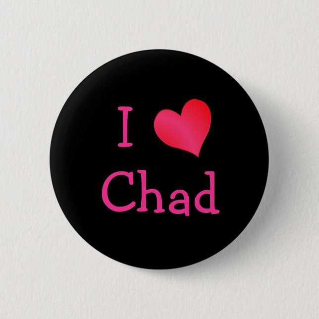 I Love Chad 6 Cm Round Badge (Front)