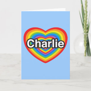 I love Charlie. I love you Charlie. Heart Card