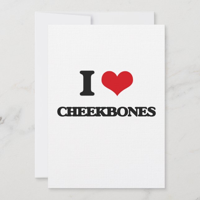 I love Cheekbones (Front)