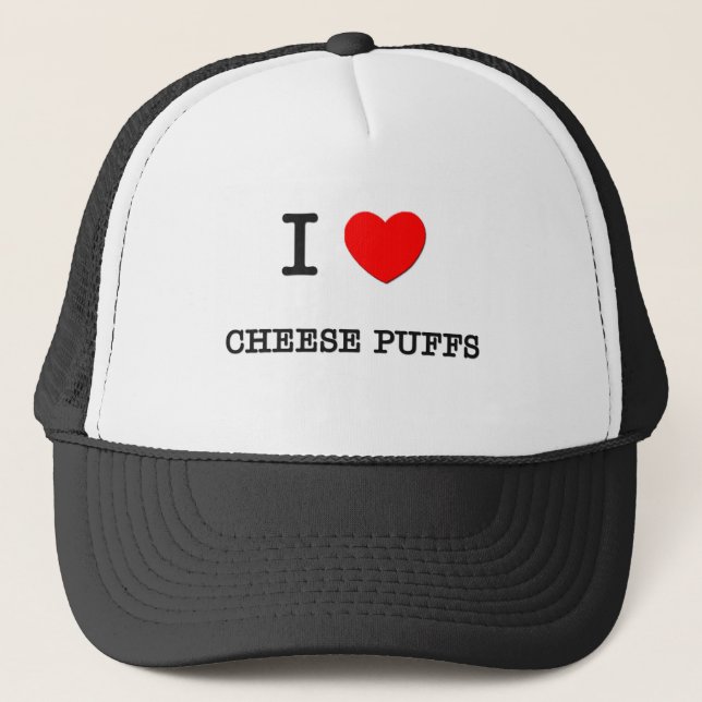 I Love CHEESE PUFFS ( food ) Trucker Hat (Front)