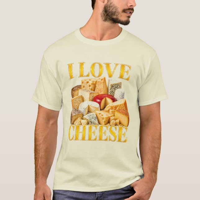 I Love Cheese T-Shirt (Front)