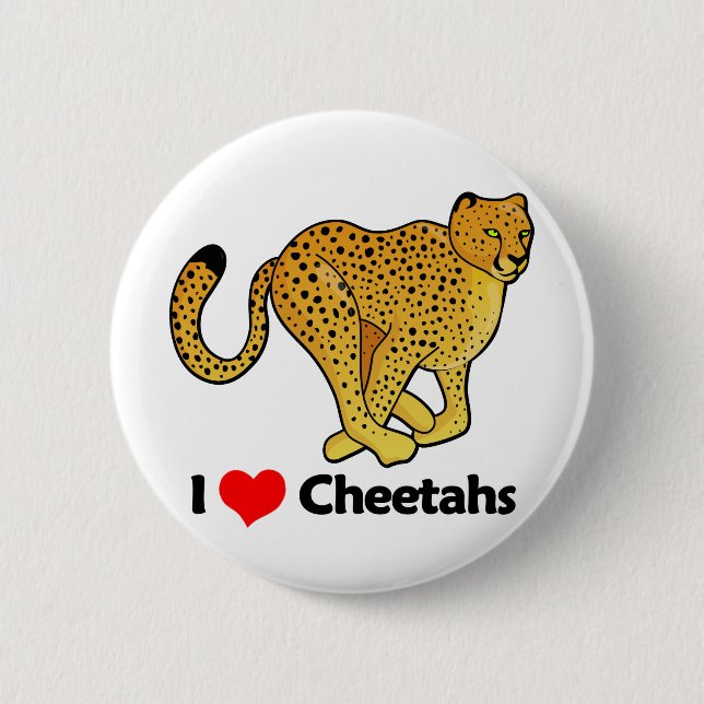 I Love Cheetahs 6 Cm Round Badge (Front)