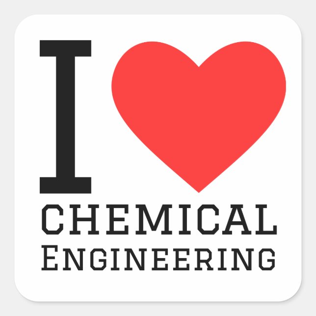 I love chemical engineering  square sticker (Front)