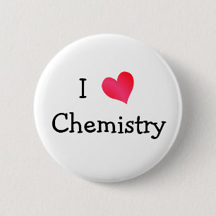 I Love Chemistry 6 Cm Round Badge