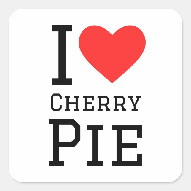 I love cherry pie square sticker (Front)