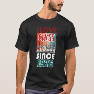 I love chess since 1976 T-Shirt