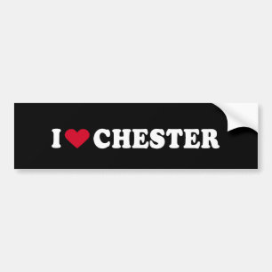I LOVE CHESTER BUMPER STICKER