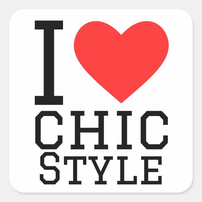 I love chic style square sticker (Front)
