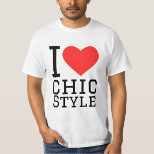 I love chic style T-Shirt