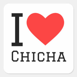 I love chicha square sticker