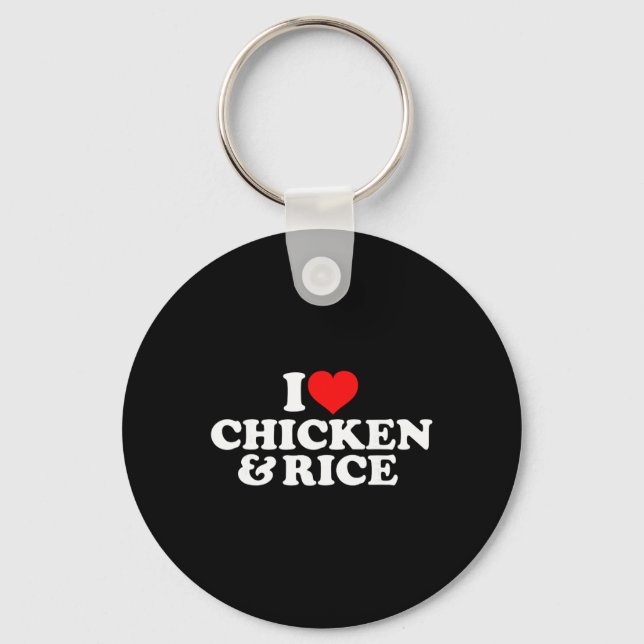 I Love Chicken And Rice  Key Ring (Front)
