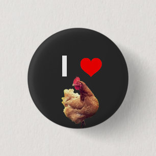 I LOVE CHICKEN BUTTON