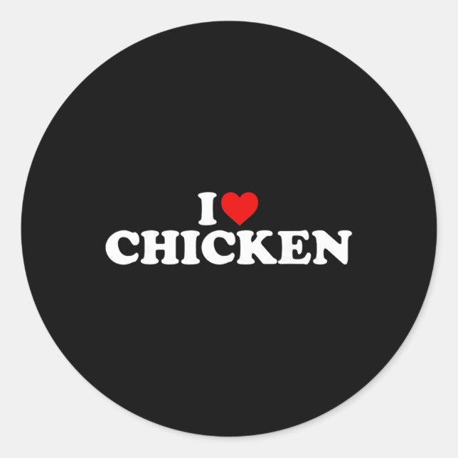 I Love Chicken - Heart  Classic Round Sticker (Front)