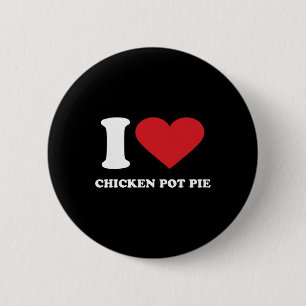 I Love Chicken Pot Pie I Heart Chicken Pot Pie  6 Cm Round Badge