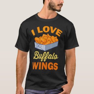 I Love Chicken Wing Buffalo Hot Wings Chicken T-Shirt