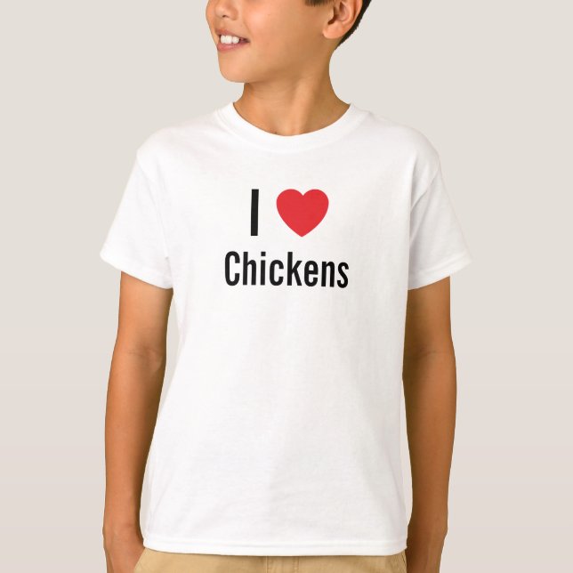 I love Chickens T-Shirt (Front)