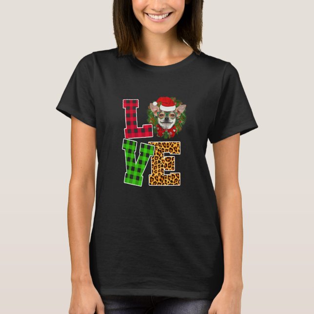 I Love Chihuahua Dog Santa Hat Leopard Christmas X T-Shirt (Front)