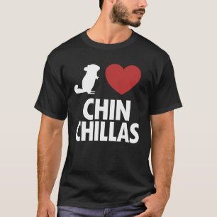 I love Chinchillas Longtail Long Hair Breeder Chin T-Shirt