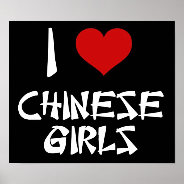 I Love Chinese Girls Poster (Front)