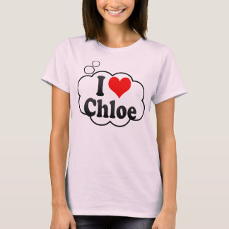 I love Chloe T-Shirt