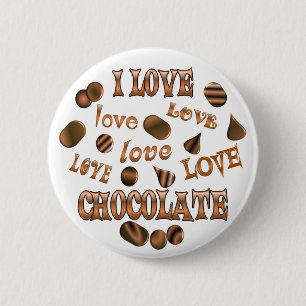 I Love Chocolate 6 Cm Round Badge