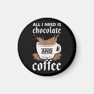 I Love Chocolate And Coffee Magnet