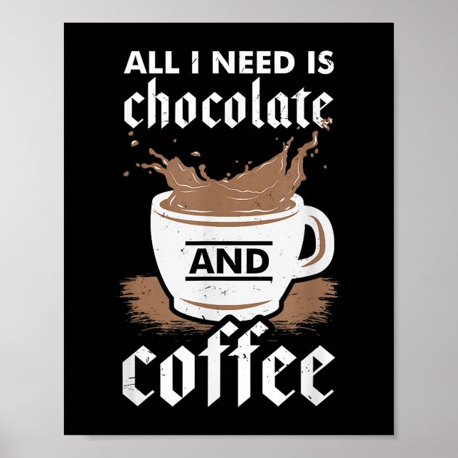 I Love Chocolate And Coffee Poster (Front)