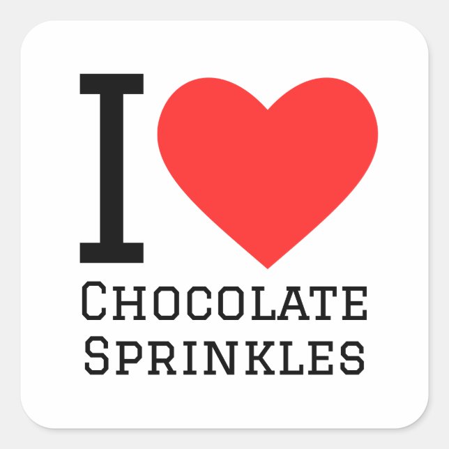 I love chocolate sprinkle square sticker (Front)