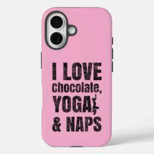 I love Chocolate, Yoga and Naps   iPhone Cases