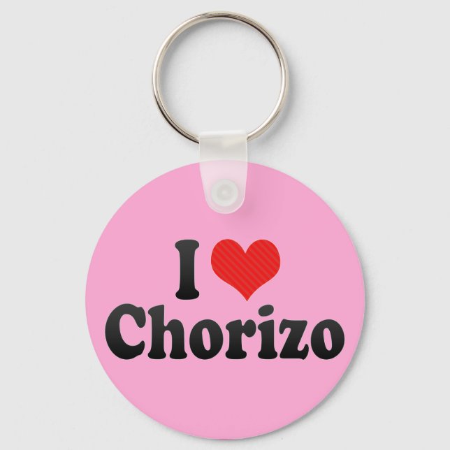 I Love Chorizo Key Ring (Front)