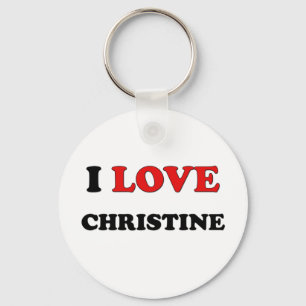 I Love Christine Key Ring