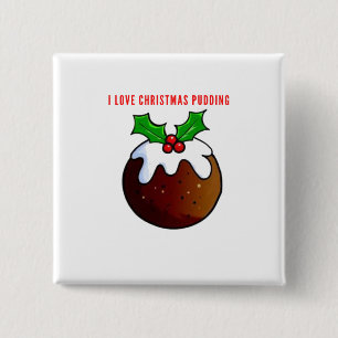 I Love Christmas Pudding 15 Cm Square Badge