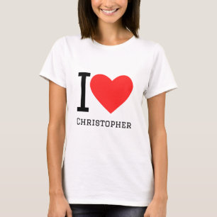 I love Christopher T-Shirt
