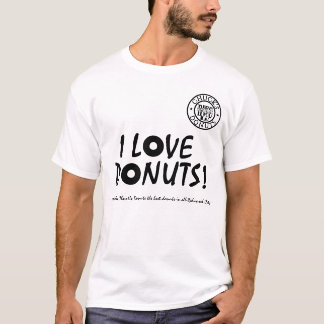 I Love Chucks Doughnuts in Redwood City Shirt 24 (Front)