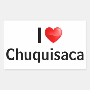 I love Chuquisaca Rectangular Sticker