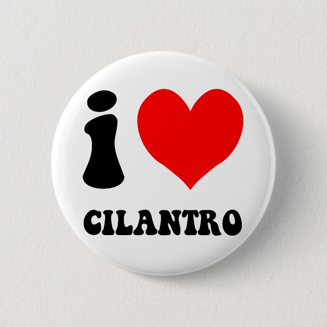 i love cilantro 6 cm round badge (Front)