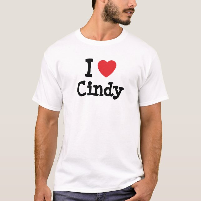 I love Cindy heart T-Shirt (Front)