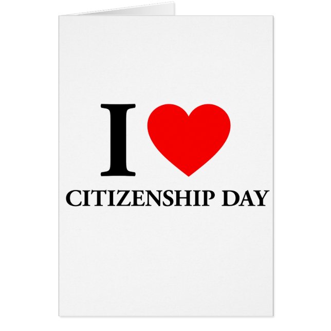 I Love Citizenships Day (Front)